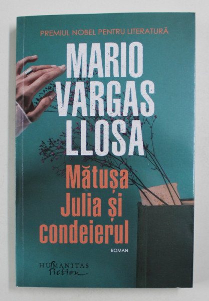 Matusa Julia si condeierul - Mario Vargas LLosa