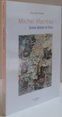 MICHEL MACREAU ANTRE DIABLE ET DIEU par ALEXANDRE GRENIER foto