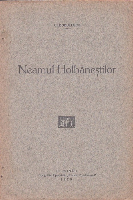 C9328N Neamul Holbăneștilor de Constantin Bobulescu, 1929, Chișinău