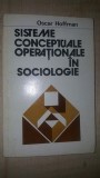 Sisteme conceptuale operationale in sociologie- Oscar Hoffman