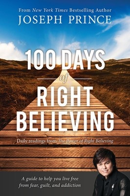 100 Days of Right Believing: Daily Readings from the Power of Right Believing foto