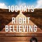 100 Days of Right Believing: Daily Readings from the Power of Right Believing