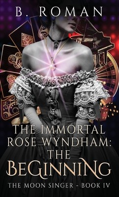 The Immortal Rose Wyndham: The Beginning foto