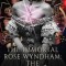The Immortal Rose Wyndham: The Beginning