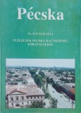 Pecska. Fejezetek Pecska nagykozseg tortenetebol - Kovach Geza