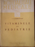 Vitaminele In Pediatrie - I. F. Dombrovscaia ,306529