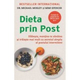 Dieta prin Post - Mimi Spencer, Michael Mossley