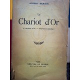 Albert Samain - Le Chariot d&#039;Or (Editia: 1936)