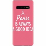 Husa silicon pentru Samsung Galaxy S10 Plus, Paris Is Always A Good Idea