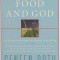 Women Food and God: An Unexpected Path to Almost Everything