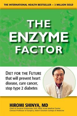 The Enzyme Factor: How to Live Long and Never Be Sick foto