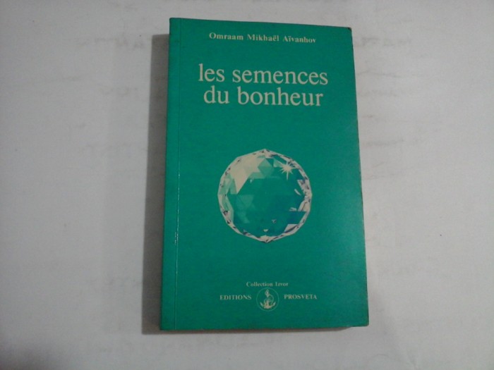 LESSEMECESDUOHEUR - OMRAAM MIKHAEL AIVANHOV
