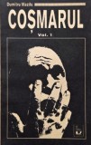 Cosmarul, vol. 1 - Dumitru Mazilu - Carte