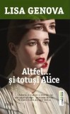 Lisa Genova - Altfel... si totusi Alice