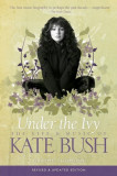 Under the Ivy: The Life and Music of Kate Bush, 2014