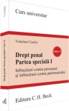 Drept penal. Partea specială I. Ediția 11 - Valerian Cioclei