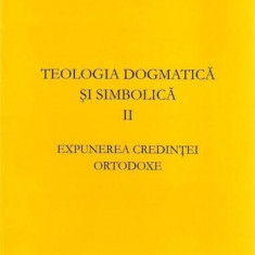 Teologia dogmatică și simbolică (Vol. 2) - Paperback brosat - Nikolaos A. Matsoukas - Bizantină
