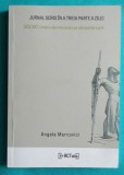 Angela Marcovici ( Marinescu ) &ndash; Jurnal scris in a treia parte a zilei Soldat umbre ale trecutului pe campul de lupta