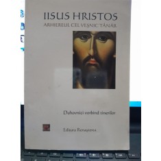 Iisus Hristos, Arhiereul cel vesnic tanar