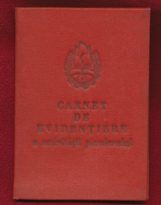 &amp;quot;Carnet de evidenţiere a activităţii pionierului&amp;quot; 1978. foto