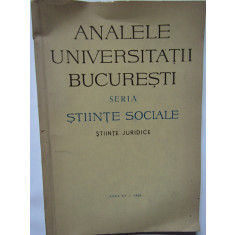 Analele Universitatii Bucuresti - seria stiinte sociale STIINTE JURIDICE ANUL XV