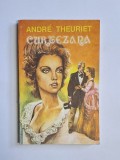 Curtezana &ndash; Aut. Andr&eacute; Theuriet, Trad. N. D. d&rsquo;Argenta, Ed. Ploscău, 1991