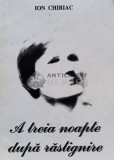 A treia noapte după răstignire (cu semnătura) - 2001 - Ion Chiriac (G132)