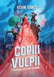 Copiii vulpii, Hotii din umbra vol. I &ndash; Kevin Sands