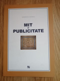 Mit si publicitate - Madalina Moraru - Editura: Nemira : 2009