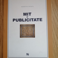 Mit si publicitate - Madalina Moraru - Editura: Nemira : 2009