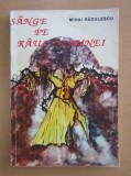 Mihai Radulescu - Sange pe Raul Doamnei (Luptatorii din Munti, Toma Arnautoiu)