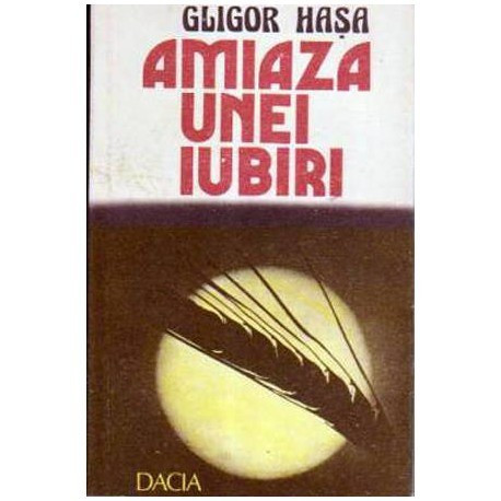 Gligor Hasa - Amiaza unei iubiri - 106203