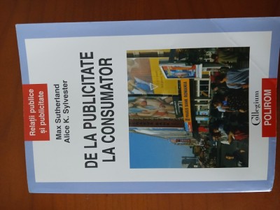 De La Publicitate La Consumator-Max Sutherland foto