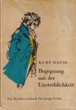 Kurt David - Begegnung mit der Unsterblichkeit
