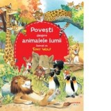 Povesti despre animalele lumii - Tony Wolf