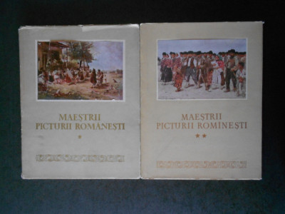 MAESTRII PICTURII ROMANESTI IN MUZEUL DE ARTA AL ROMANIEI 2 volume foto