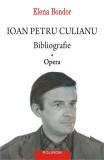 Ioan Petru Culianu. Bibliografie. 1. Opera - Editura Polirom