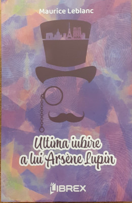 Ultima iubire a lui Arsene Lupin foto