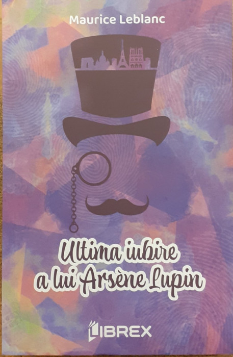 Ultima iubire a lui Arsene Lupin