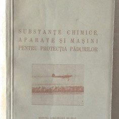 "SUBSTANTE CHIMICE, APARATE SI MASINI PENTRU PROTECTIA PADURILOR", 1954