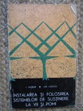 INSTALAREA SI FOLOSIREA SISTEMELOR DE SUSTINERE LA VII SI POMI- MORAR, COSTEA