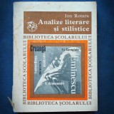 Cumpara ieftin Analize Literare si Stilistice - Ion Rotaru - Biblioteca Scolarului - Studii Critice