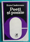 Hristu Candroveanu &ndash; Poeti si poezie ( critica literara )