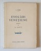 EVOCARI VENETIENE de C. NARLY , desenuri de A. BARTE , 1928
