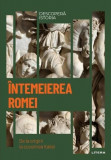 &Icirc;ntemeierea Romei (Vol.3) - Hardcover - Iulia Dromereschi - Litera