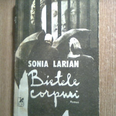 Sonia Larian - Bietele corpuri (Editura Cartea Romaneasca, 1986)