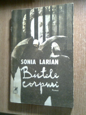 Sonia Larian - Bietele corpuri (Editura Cartea Romaneasca, 1986) foto