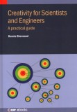 Boost Your Creativity: A Guide for Scientists and Engineers