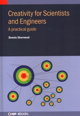 Boost Your Creativity: A Guide for Scientists and Engineers