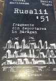 RUSALII &#039;51 FRAGMENTE DIN DEPORTAREA IN BARAGAN VIOREL MARINEASA DANIEL VIGHI